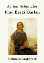 Frau Berta Garlan (Grossdruck)