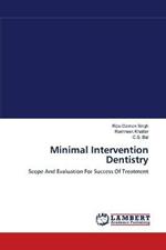 Minimal Intervention Dentistry