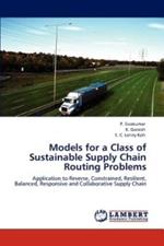 Models for a Class of Sustainable Supply Chain Routing Problems