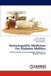 Homoeopathic Medicines for Diabetes Mellitus - Atta Ul Rehman,Muhammad Ashraf,Khurshid Alam - cover