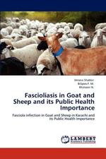 Fascioliasis in Goat and Sheep and Its Public Health Importance