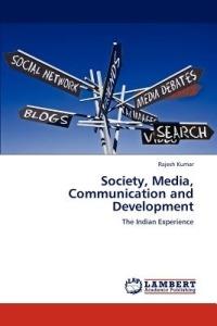 Society, Media, Communication and Development - Rajesh Kumar - cover