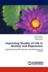 Improving Quality of Life in Anxiety and Depression - Niamh Jensen,Tian Po S Oei,Simon Smith - cover