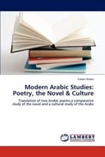 Modern Arabic Studies: Poetry, the Novel & Culture