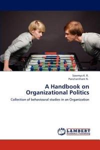 A Handbook on Organizational Politics - Sowmya K R,Panchantham N - cover