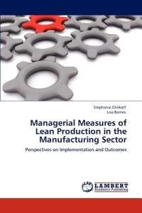 Managerial Measures of Lean Production in the Manufacturing Sector - Stephanie Chirkoff,Lisa Barnes - cover