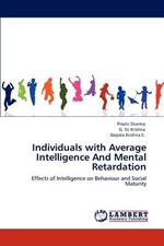 Individuals with Average Intelligence and Mental Retardation