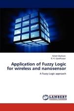 Application of Fuzzy Logic for wireless and nanosensor