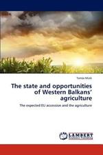 The State and Opportunities of Western Balkans' Agriculture