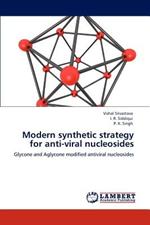 Modern synthetic strategy for anti-viral nucleosides