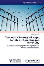 Towards a Journey of Hope for Students in Dublin's Inner City