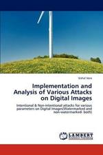 Implementation and Analysis of Various Attacks on Digital Images