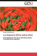 La Loquera (Kira Adua Disi)