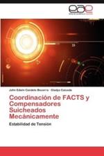 Coordinacion de Facts y Compensadores Suicheados Mecanicamente