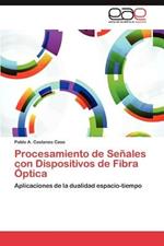 Procesamiento de Senales con Dispositivos de Fibra Optica