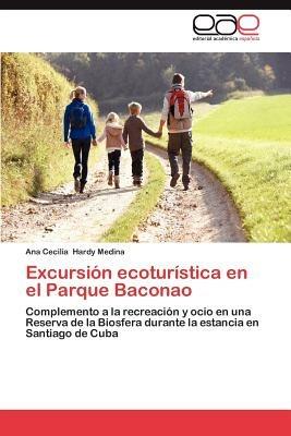 Excursion Ecoturistica En El Parque Baconao - Ana Cecilia Hardy Medina - cover