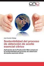 Sostenibilidad del proceso de obtencion de aceite esencial citrico