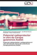 Potencial Radioprotector in Vitro de Carapa Guianensis Aublet