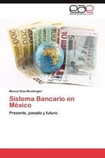 Sistema Bancario En Mexico