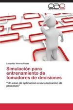 Simulacion Para Entrenamiento de Tomadores de Decisiones