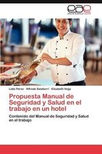 Propuesta Manual de Seguridad y Salud En El Trabajo En Un Hotel