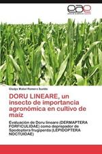 Doru Lineare, Un Insecto de Importancia Agronomica En Cultivo de Maiz