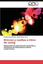 Brincos y Vueltas a Ritmo de Swing