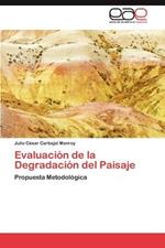 Evaluacion de La Degradacion del Paisaje