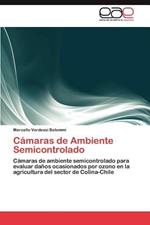 Camaras de Ambiente Semicontrolado