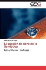 La Pulsion de Obra de La Semiotica