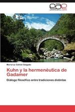 Kuhn y La Hermeneutica de Gadamer