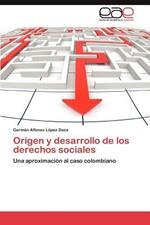 Origen y Desarrollo de Los Derechos Sociales