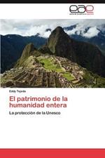 El Patrimonio de La Humanidad Entera