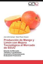 Produccion de Mango y Limon Con Mejora Tecnologica Al Mercado de Eeuu