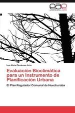 Evaluacion Bioclimatica Para Un Instrumento de Planificacion Urbana