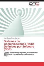 Sistemas de Comunicaciones Radio Definidos Por Software (Sdr)