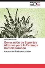 Generacion de Soportes Alternos Para La Estampa Contemporanea