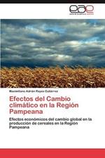 Efectos del Cambio Climatico En La Region Pampeana