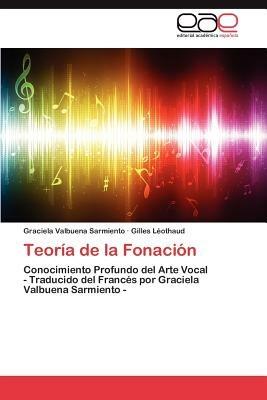 Teoria de La Fonacion - Graciela Valbuena Sarmiento,Gilles L Othaud,Gilles Leothaud - cover