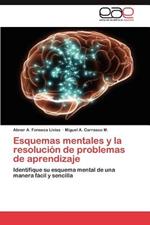 Esquemas Mentales y La Resolucion de Problemas de Aprendizaje