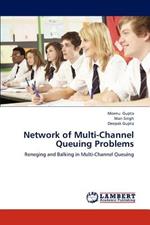 Network of Multi-Channel Queuing Problems