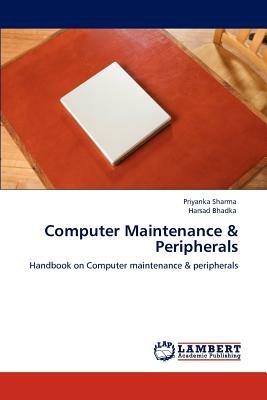 Computer Maintenance & Peripherals - Priyanka Sharma,Harsad Bhadka - cover