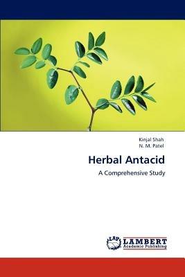 Herbal Antacid - Kinjal Shah,N M Patel - cover