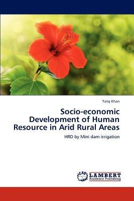 Socio-Economic Development of Human Resource in Arid Rural Areas - Tariq Khan - cover