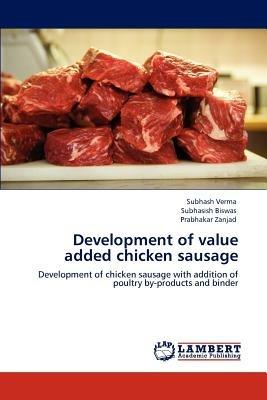 Development of Value Added Chicken Sausage - Subhash Verma,Subhasish Biswas,Prabhakar Zanjad - cover