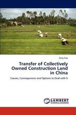 Transfer of Collectively Owned Construction Land in China
