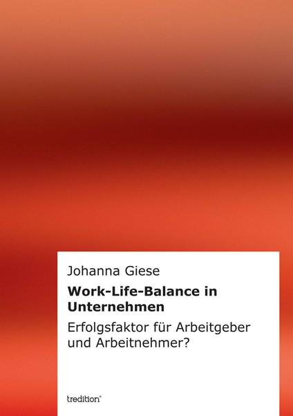 Work-Life-Balance in Unternehmen