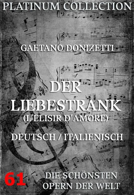 Der Liebestrank (L'elisir d'amore)