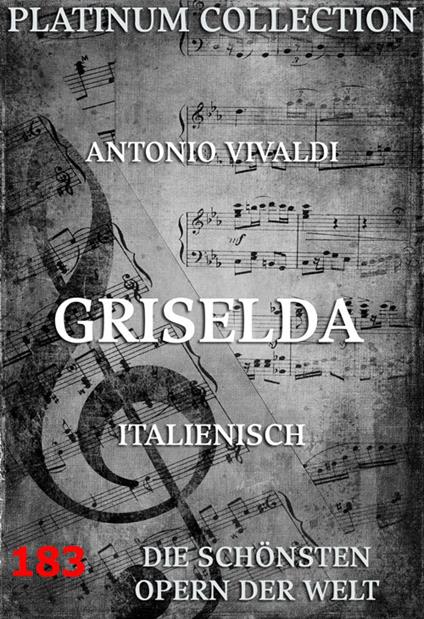 Griselda - Carlo Goldoni,Antonio Vivaldi,Proch Heinrich - ebook