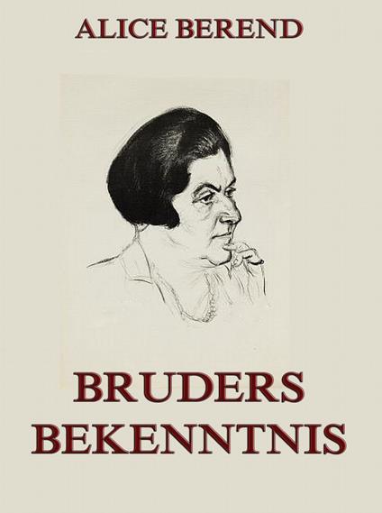 Bruders Bekenntnis